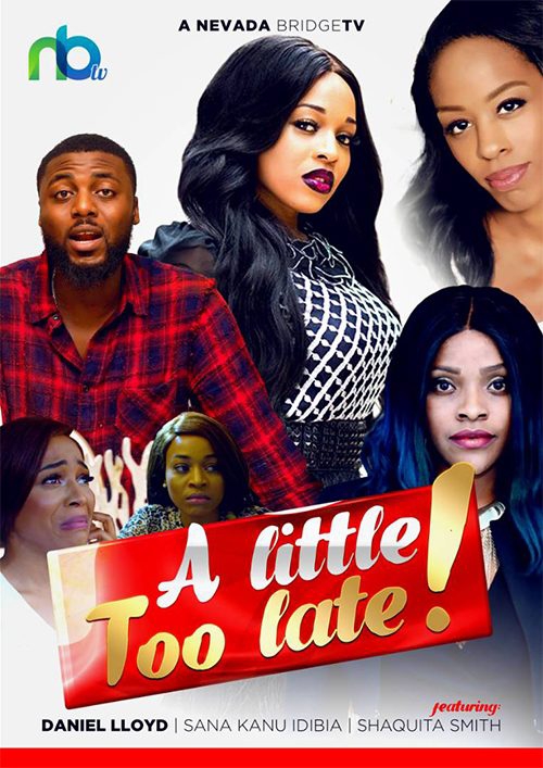A little Too Late - Nollywood Short Movie