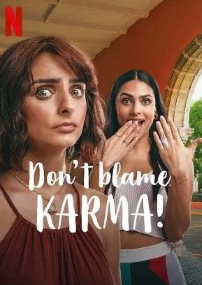 Download Don't Blame Karma (2022) (Spanish) - Mp4 FzMovies