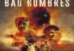 Download Bad Hombres (2023) - Mp4 FzMovies