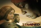 Download Strained (2023) – Nigerian Movie