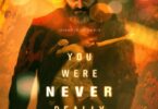 Download You Were Never Really Here (2017) - Mp4 FzMovies